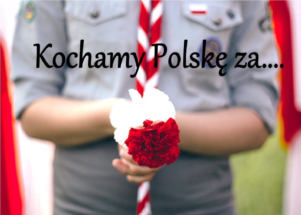Kochamy Polskę za... 