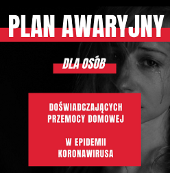 Napis Plan Awaryjny dla os&oacute;b doświadczających przemocy domowej w czasie epidemii koronawirusa w tle twarz cierpiącej kobiety
