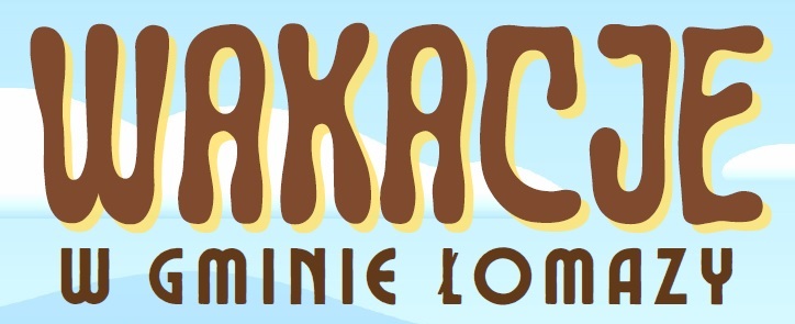 Wakacje Łomazy